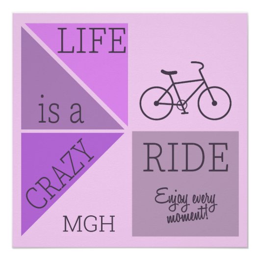 Custom Monogram Life is een Crazy Ride Perfect Poster (Voorkant)