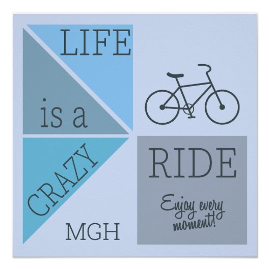 Custom Monogram Life is een Crazy Ride Perfect Poster (Voorkant)