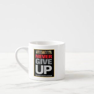 Custom Motivatie Nooit Opgeven Nooit Overgeven Espresso Kop