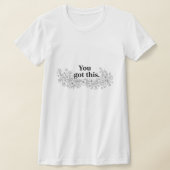 Custom Motivational Quote T-Shirt (Laagn)