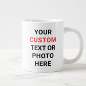 Custom Mug | Add Text, Photo, Logo or Design Here  Grote Koffiekop (Rechts)
