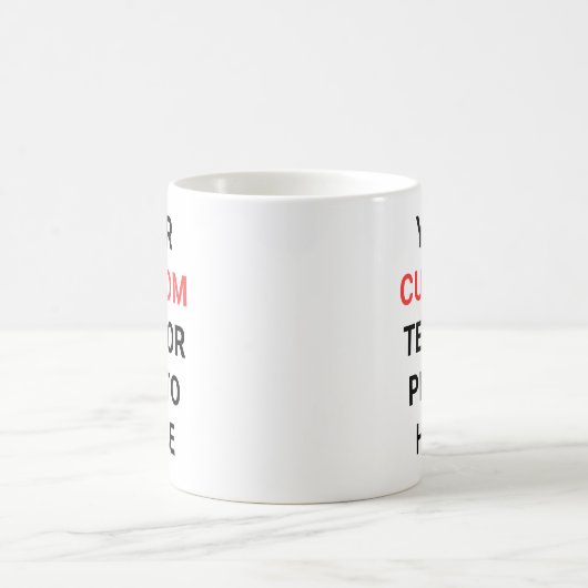 Custom Mug | Add Text, Photo, Logo or Design Here  Magische Mok (Center)
