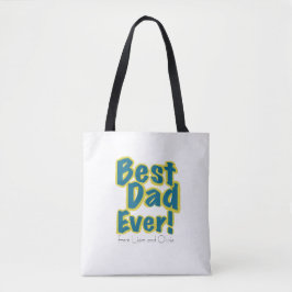 Custom Name Best Dad Ever Tote Bag