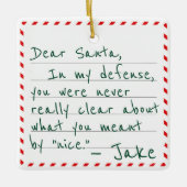 Custom Name Dear Santa Funny In My Defense Keramisch Ornament (Voorkant)