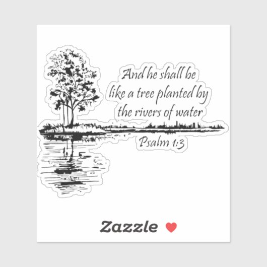 Custom Name Encouraging Scripture Psalm 1:3 Sticker (Vel)