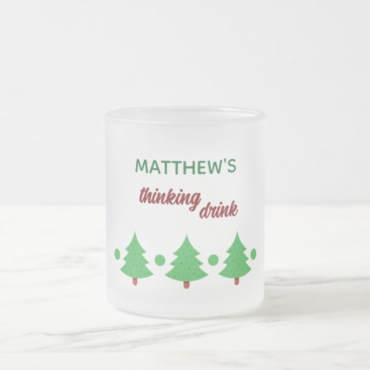 Custom Name Funny Thinking Drink Christmas Trees Matglas Koffiemok (Center)