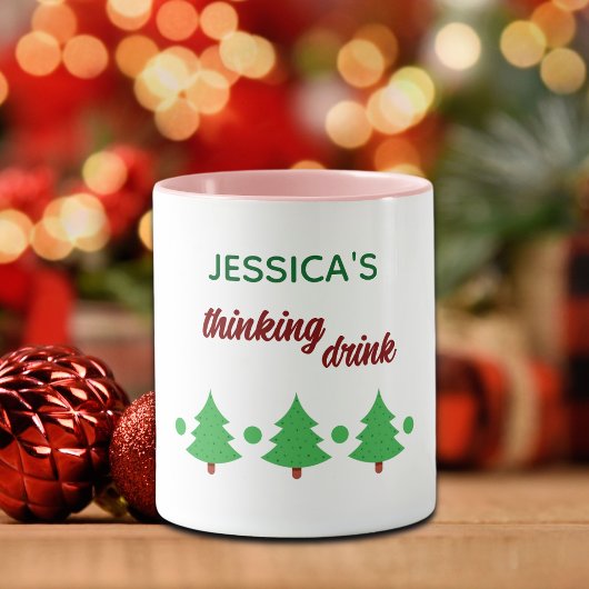 Custom Name Funny Thinking Drink Christmas Trees Mok