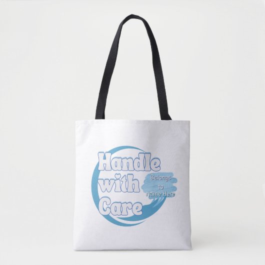 Custom Name “Handle With Care”  Tote Bag (Voorkant)