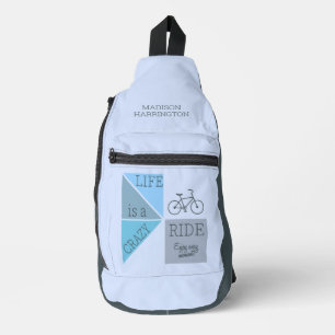 Custom Name Life is een Crazy Ride Sling Bag