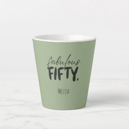 Custom Name - Sage Green Fabulous Fifty Latte Mug Mok