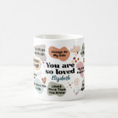 Custom Name You Are So Loved Encouragement Quote Koffiemok (Center)