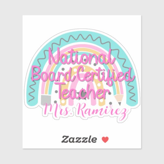 Custom National Board Certified Teacher Rainbow Sticker (Vel)