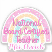 Custom National Board Certified Teacher Rainbow Sticker (Voorkant)