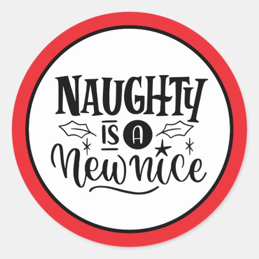 Custom "Naughty is een nieuwe mooie rode zwart Ronde Sticker (Voorkant)