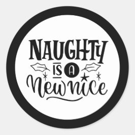 Custom "Naughty is een nieuwe mooie rode zwart Ronde Sticker