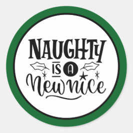 Custom "Naughty is een nieuwe mooie rode zwart Ronde Sticker