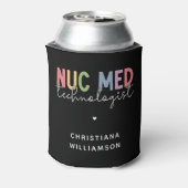 Custom Nuc Med Technologist Nuclear Medicine Tech Blikjeskoeler (Blikje Achterkant)