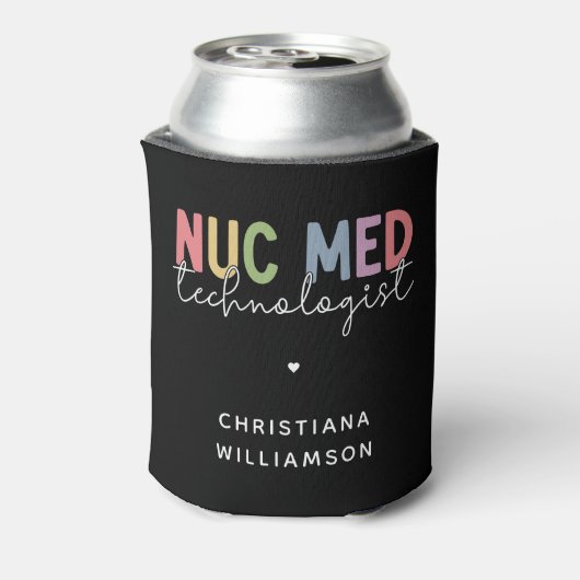 Custom Nuc Med Technologist Nuclear Medicine Tech Blikjeskoeler (Blikje Achterkant)