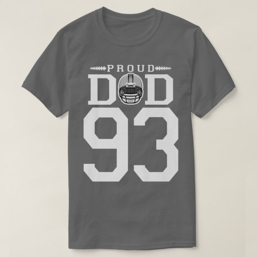Custom Number 93 Proud Football Dad Personalized F T-shirt (Design voorkant)