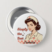 Custom Nurse Simply the Best Ronde Button 7,6 Cm (Voorkant /achterkant)