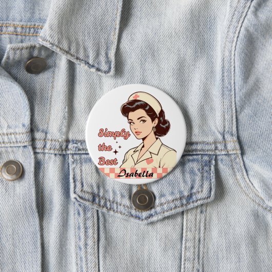 Custom Nurse Simply the Best Ronde Button 7,6 Cm (In situ)