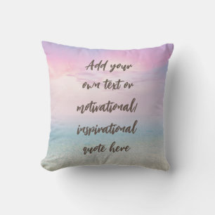 CUSTOM Pastel Dream Beach Motivational Quote Kussen