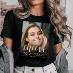 Custom Photo Cheers 21st Birthday Party T-shirt<br><div class="desc">This 21st birthday party t-shirt features the guest of honor's photo with a gold-colored text overlay. The word "cheers" appears in elegant gold-colored calligraphy script, followed by "to 21 years" and the guest of honor's name and birthday in sans serif font. A dark screen helps make the text pop. A...</div>