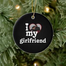 Custom Photo I Love My Girlfriend Valentine's Day Keramisch Ornament