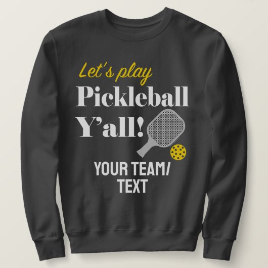 Custom Pickleball Sweatshirt Add Your Team Name (Design voorkant)