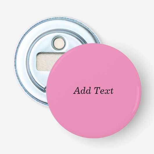 Custom Pink Voeg Jouw tekst Sjabloon toe Button Flesopener (Voorkant)