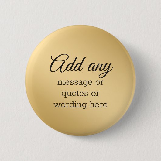 CUSTOM Plain Elegant Gold Ronde Button 5,7 Cm (Voorkant)