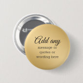 CUSTOM Plain Elegant Gold Ronde Button 5,7 Cm (Voorkant /achterkant)