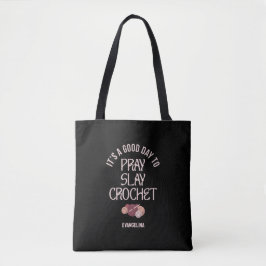 Custom PRAY SLAY CROCHET Christian Mom Crafter Tote Bag