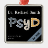Custom PsyD Doctor of Psychology Graduation Chic Metalen Ornament (Voorkant)