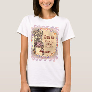 Custom Queen serveert niemand T-shirt