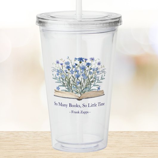 Custom Quote Blue Flowers Grow From Book Acryl Drinkbeker