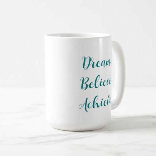 Custom Quote Dream Believe ScriptSjabloon bereiken Koffiemok (Voorkant rechts)