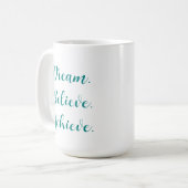 Custom Quote Dream Believe ScriptSjabloon bereiken Koffiemok (Voorkant links)