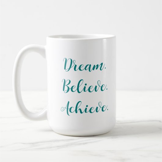 Custom Quote Dream Believe ScriptSjabloon bereiken Koffiemok (Links)