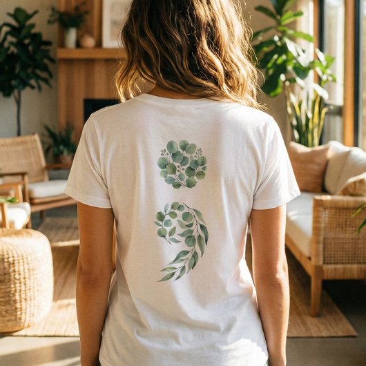 Custom Quote Sage Green Semicolon Nature Healing T-shirt