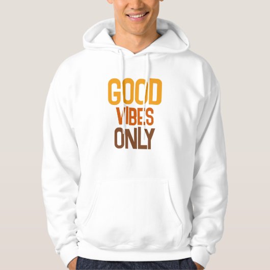 Custom Quote Text Modern Mens Good Vibes Only Hoodie (Voorkant)