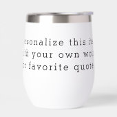 Custom Quote Thermal Wine Tumbler – Personalized D (Links)