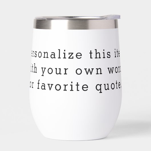 Custom Quote Thermal Wine Tumbler – Personalized D (Links)
