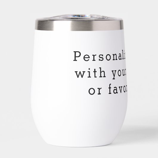Custom Quote Thermal Wine Tumbler – Personalized D (Voorkant)