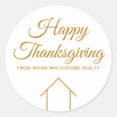 Custom Real Estate Company Happy Thanksgiving Gold Ronde Sticker (Voorkant)
