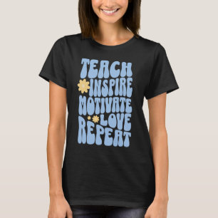 Custom Retro Teach Inspireren Motiveren Liefde Her T-shirt