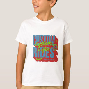 Custom Rides, Custom Lives T-shirt