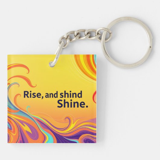 Custom Rise Shine Quote Sleutelhanger (Achterkant)