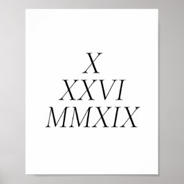 custom Roman numeral date Poster