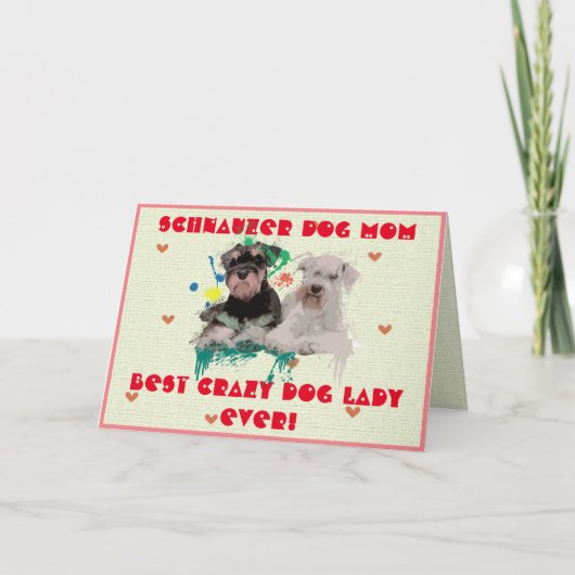 Custom Schnauzer Moeder Dog Beste Crazy Dog Lady K Bedankkaart (Voorkant)